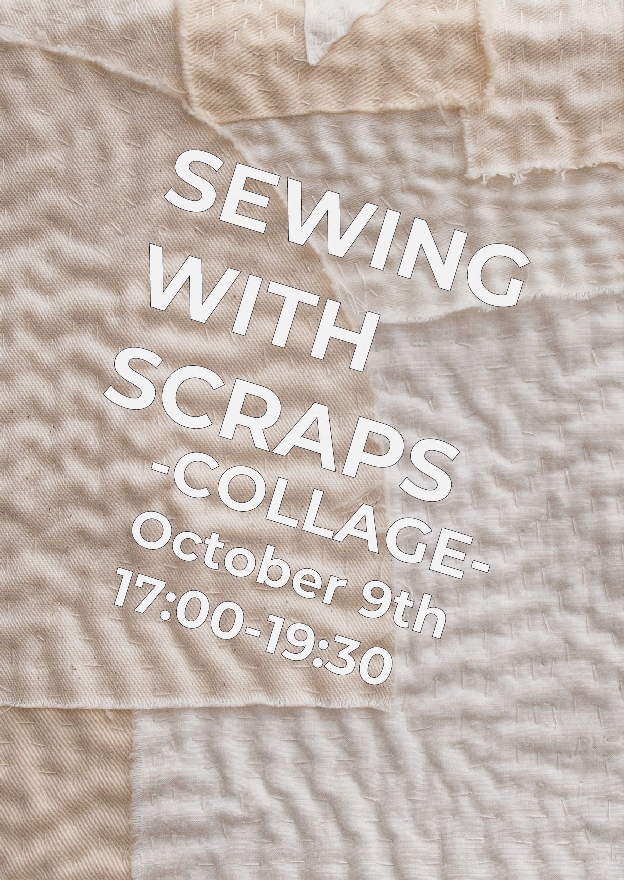 All levels : Sewing with Scraps - COLLAGE