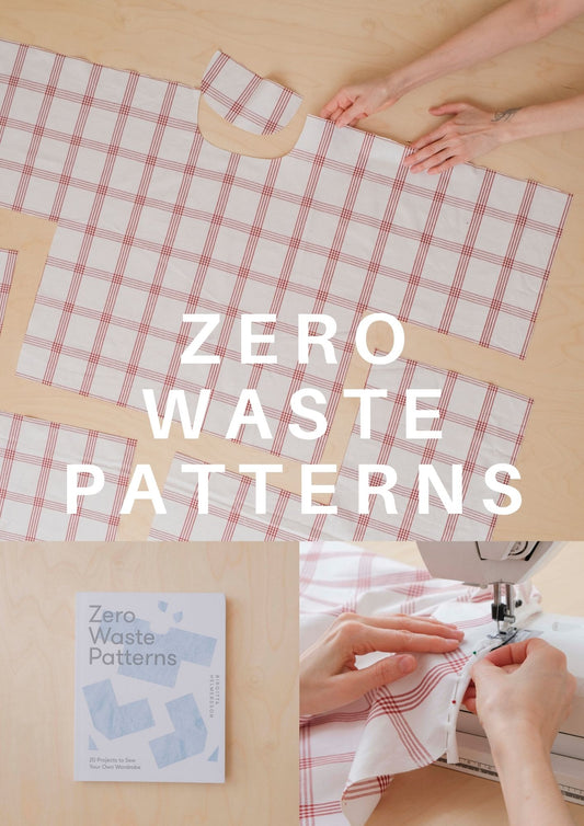 Zero Waste Patterns: Confident Beginner: Feb 28 & Mar 1 Weekend Course