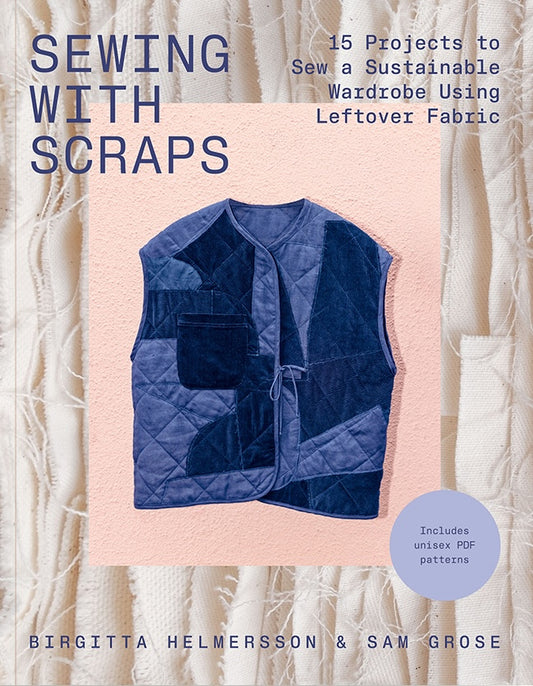 Pre order - Sewing with Scraps - Book