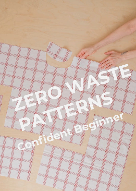 Confident Beginner : Zero Waste Patterns: Wednesdays - October 1, 8, 15, 22